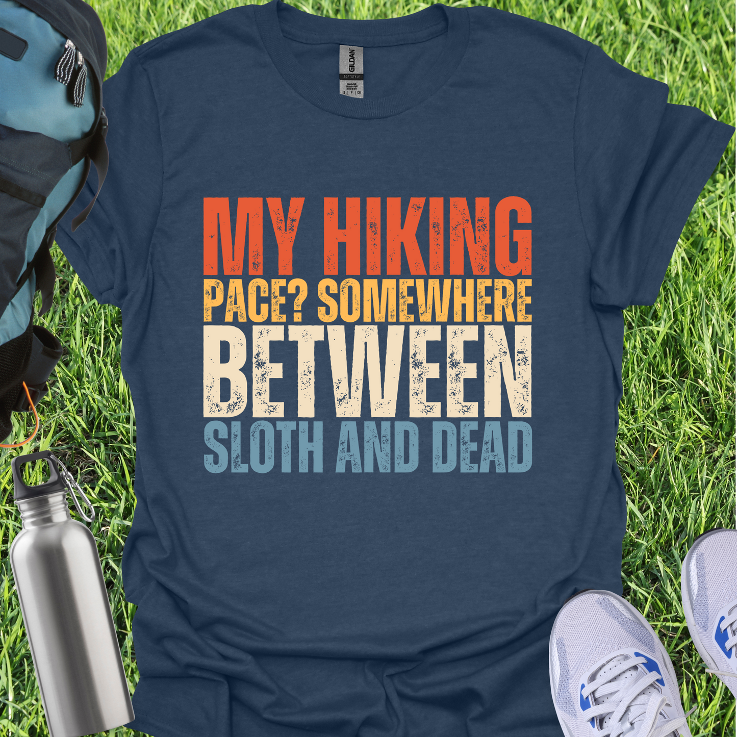 My Hiking Pace Somewhere Between Sloth And Dead