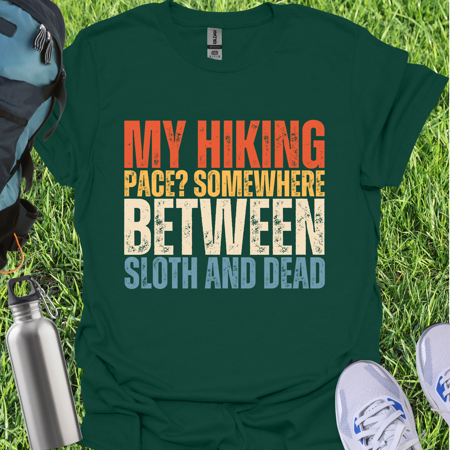 My Hiking Pace Somewhere Between Sloth And Dead