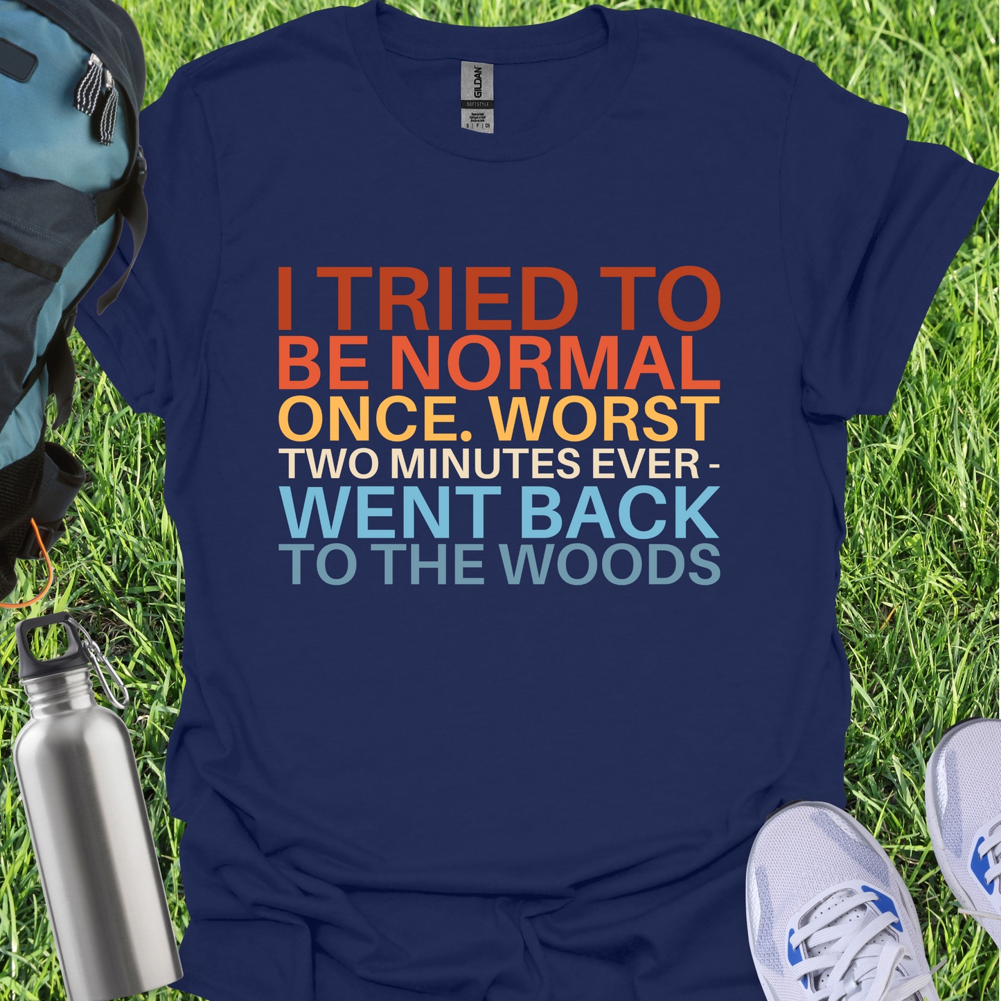 I Tried To Be Normal Once Worst Two Minutes Ever