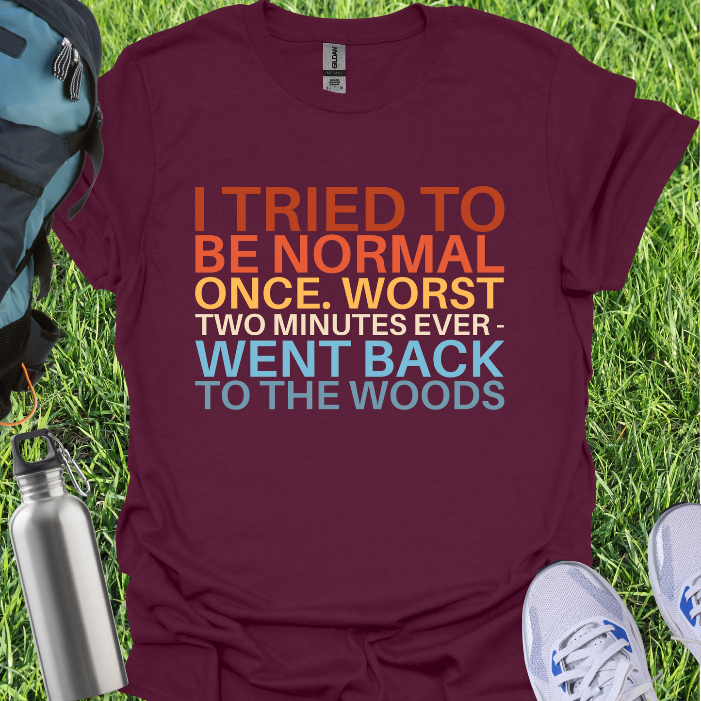 I Tried To Be Normal Once Worst Two Minutes Ever