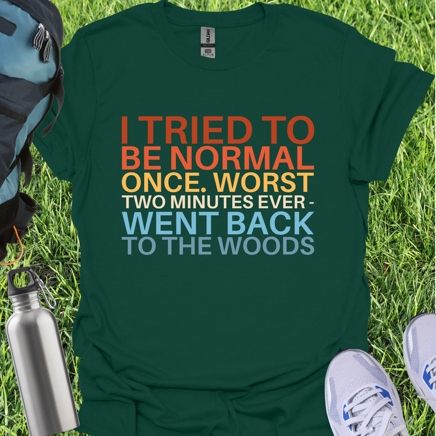 I Tried To Be Normal Once Worst Two Minutes Ever