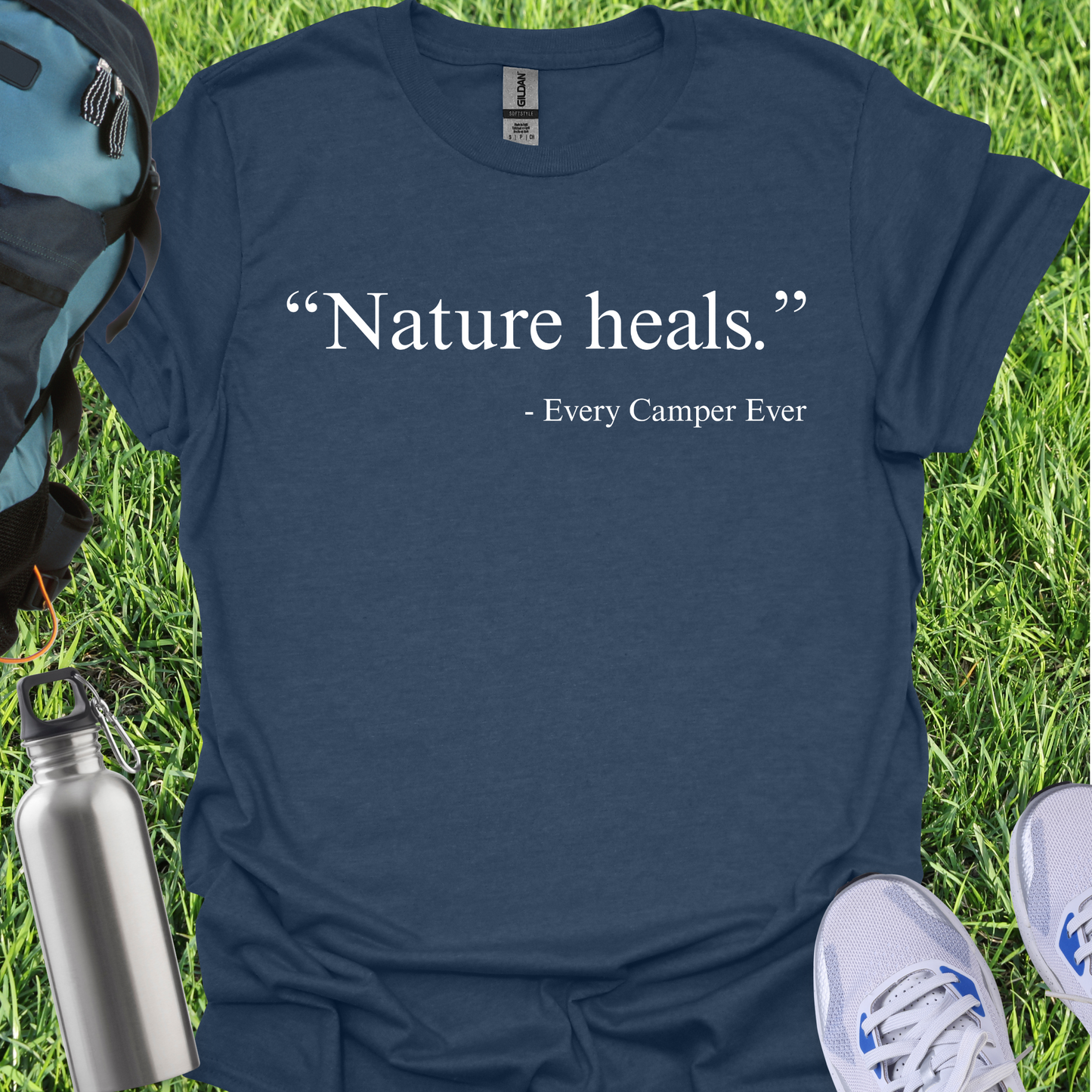 Nature Heals - Every Camper Ever