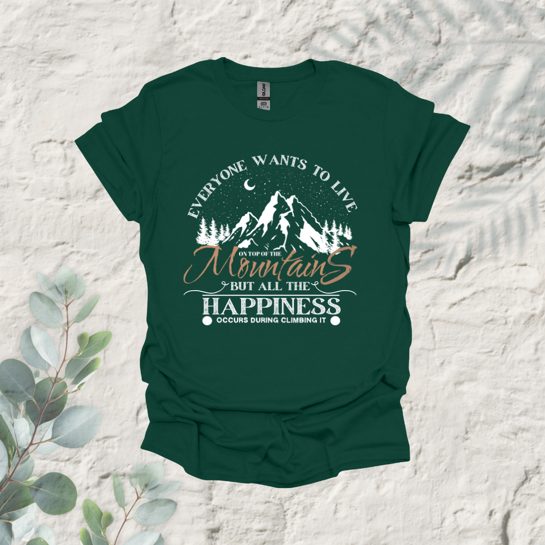 Everyone Wants To Live On Top Of The Mountains