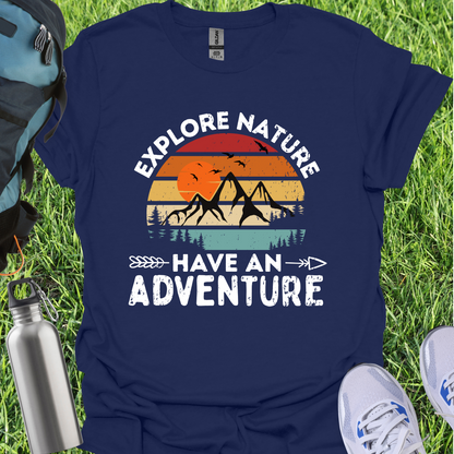 Explore Nature And Have An Adventure