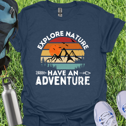 Explore Nature And Have An Adventure