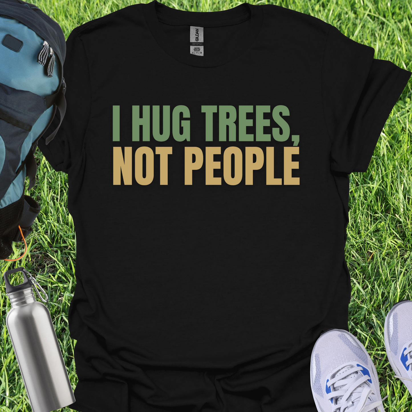 I Hug Trees Not People