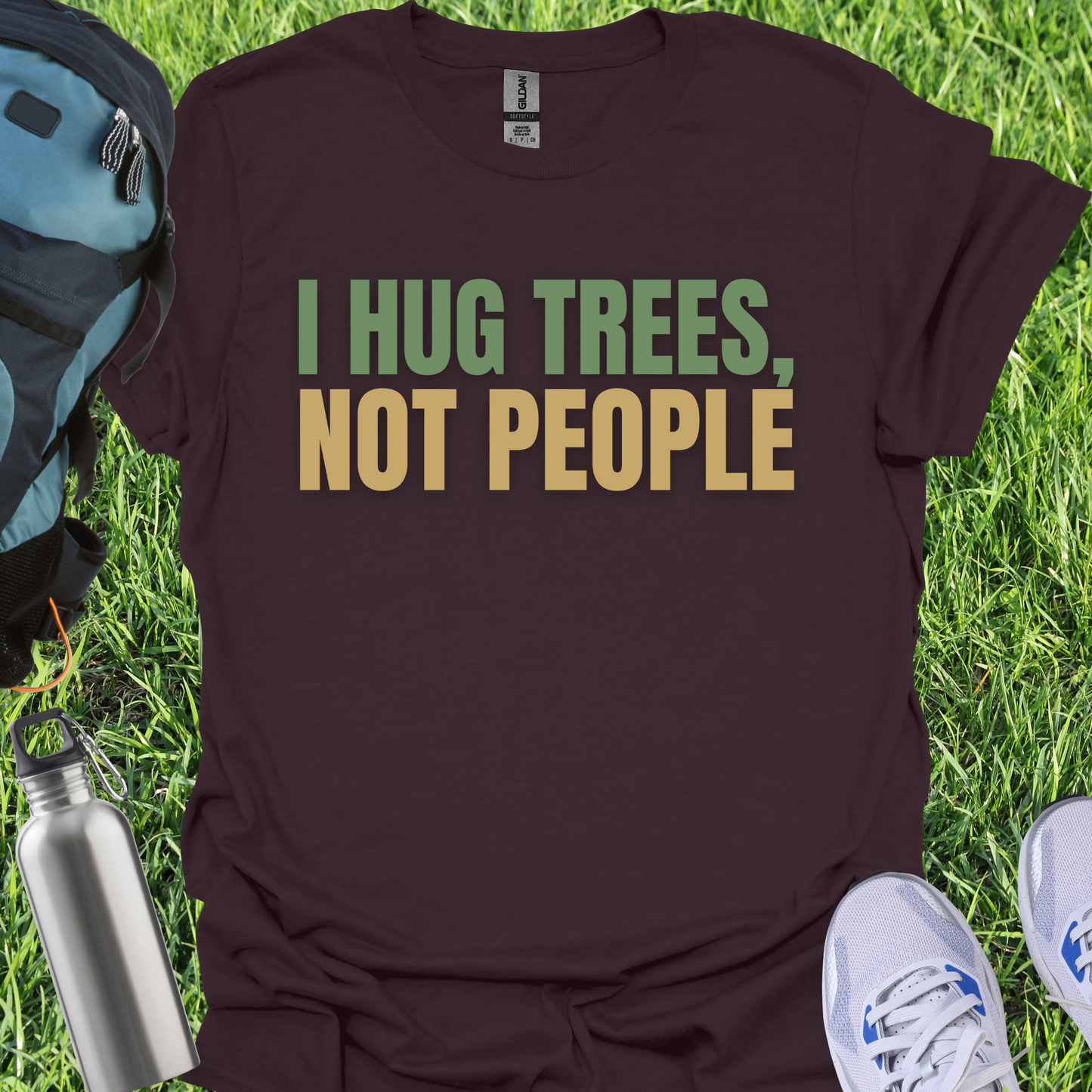 I Hug Trees Not People