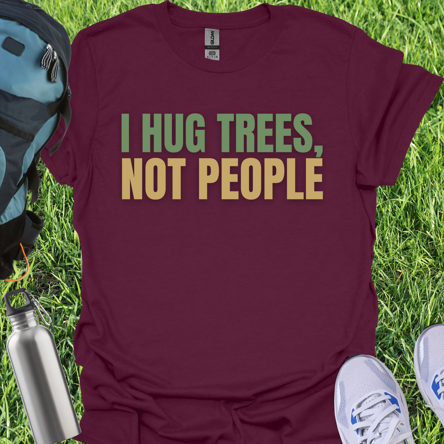 I Hug Trees Not People