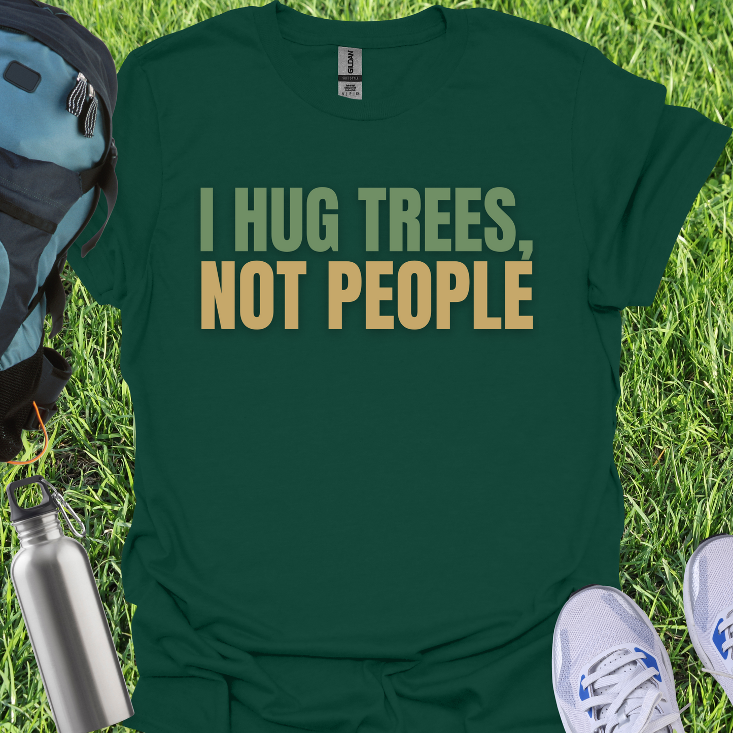 I Hug Trees Not People