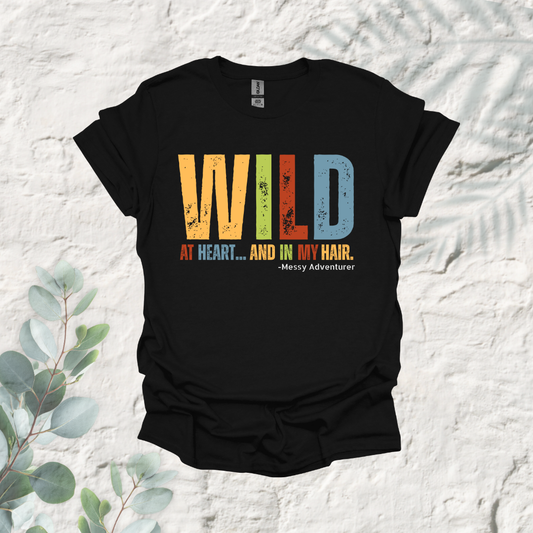 Wild At Heart And In My Hair