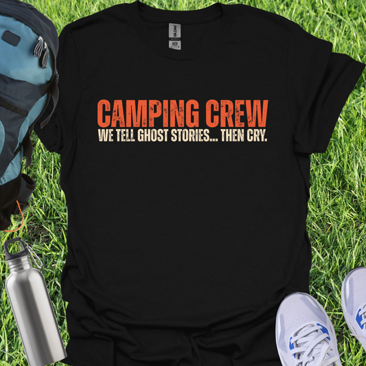 Camping Crew We Tell Ghost Stories Then Cry