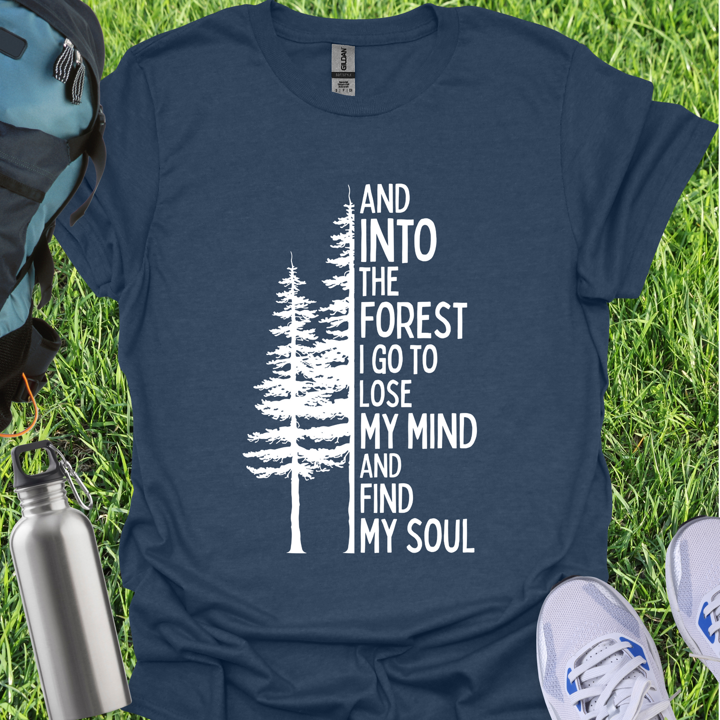 And Into The Forest I Go to Lose My Mind Pine Trees