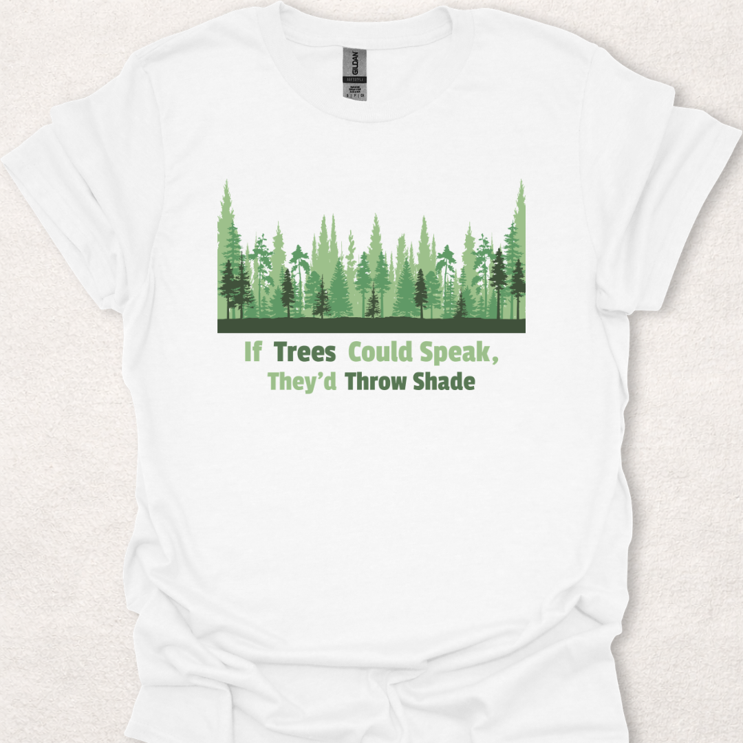 If Trees Could Speak