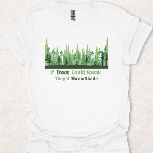 If Trees Could Speak